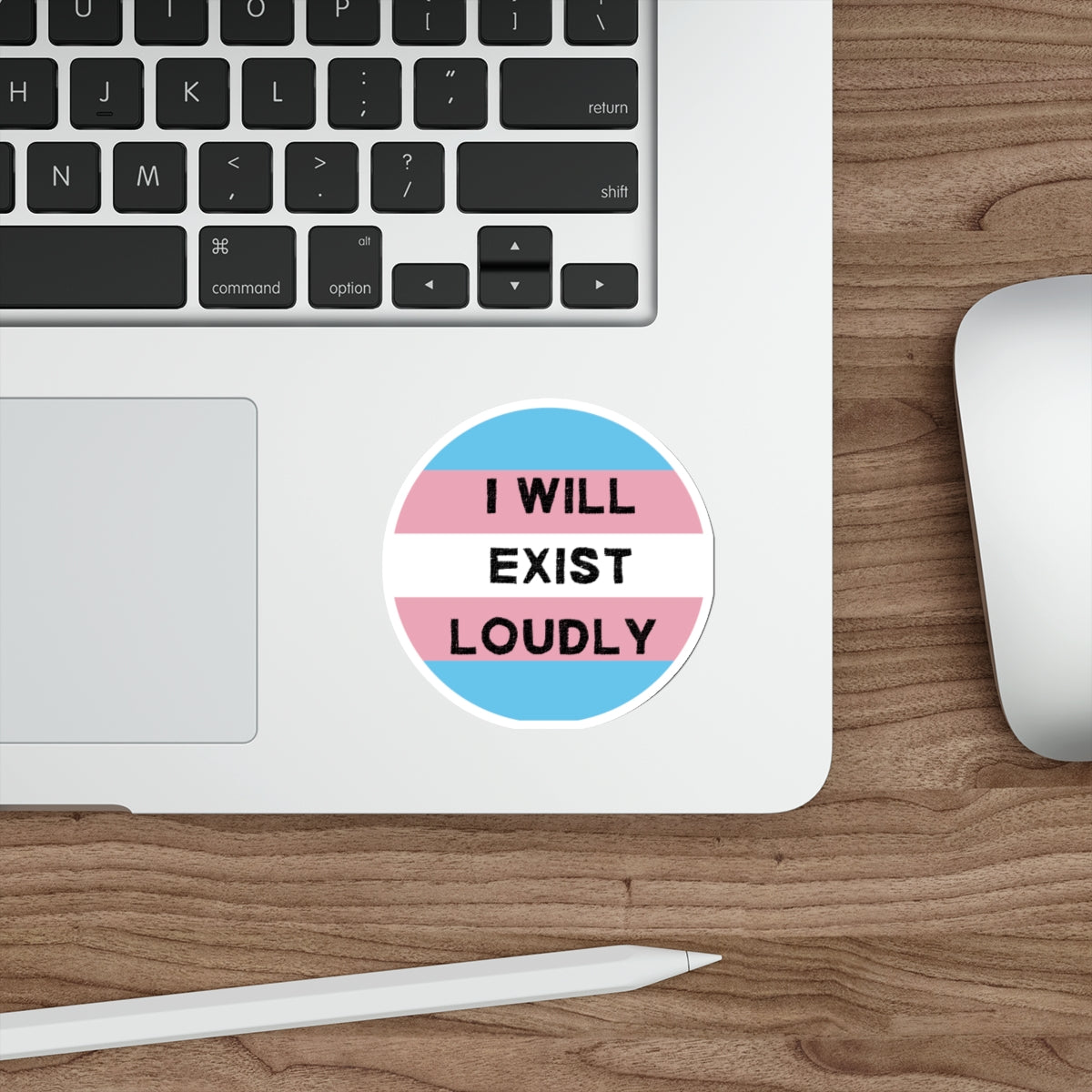 I Will Exist Loudly Sticker