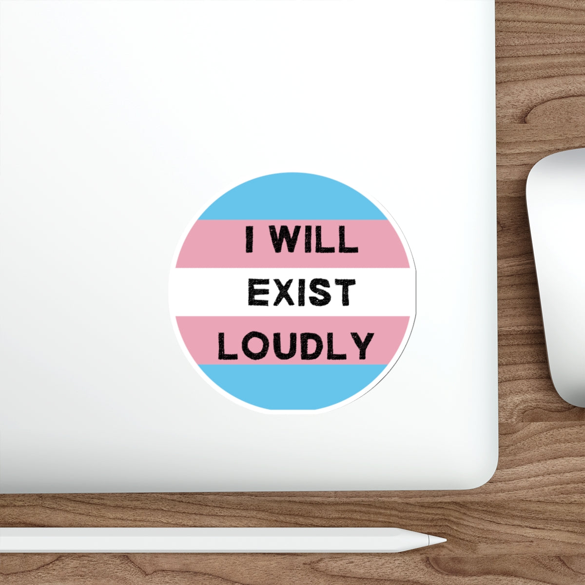 I Will Exist Loudly Sticker