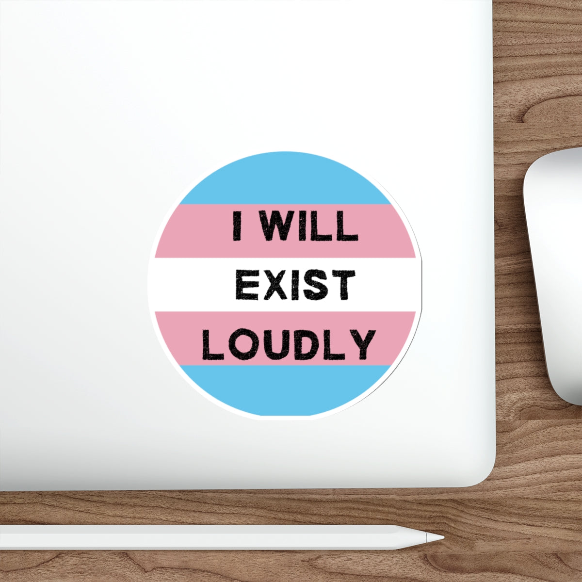I Will Exist Loudly Sticker