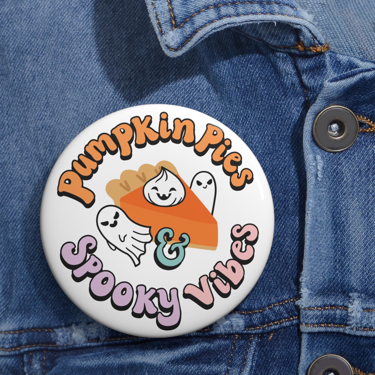 Pumpkin Pies Spooky Vibes Pin Buttons