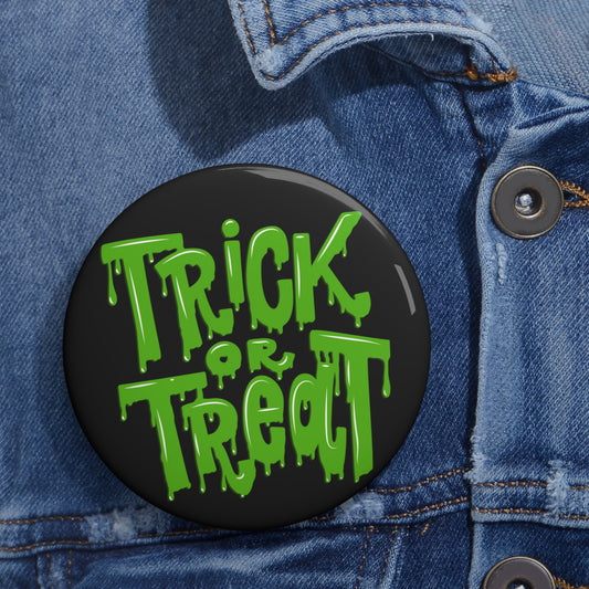 Trick Or Treat Pin Buttons