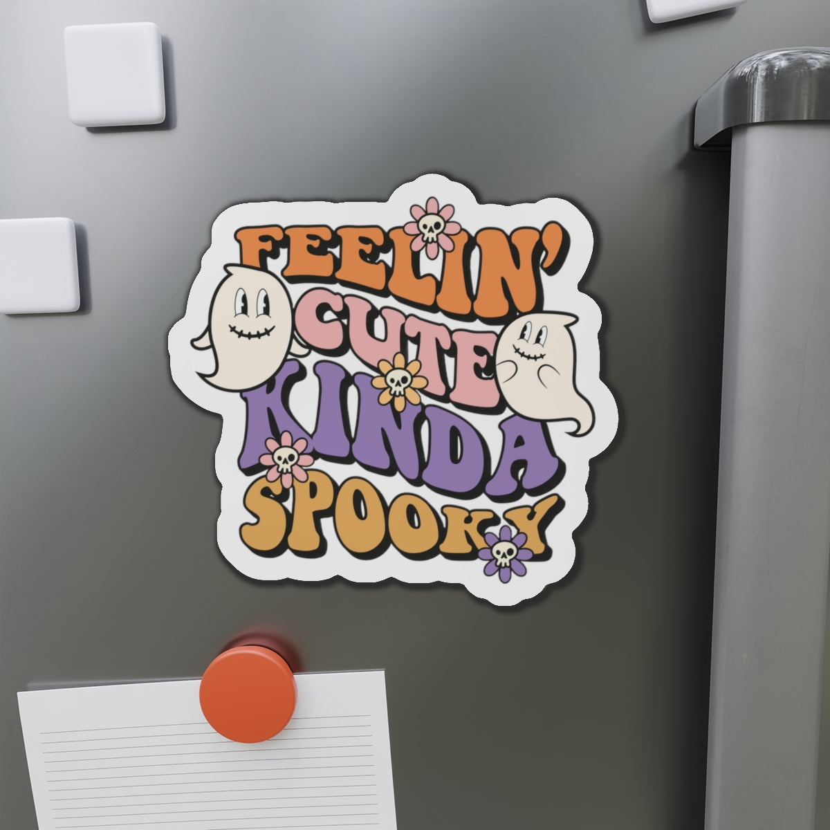 Feeling Cute Kinda Spooky Magnets