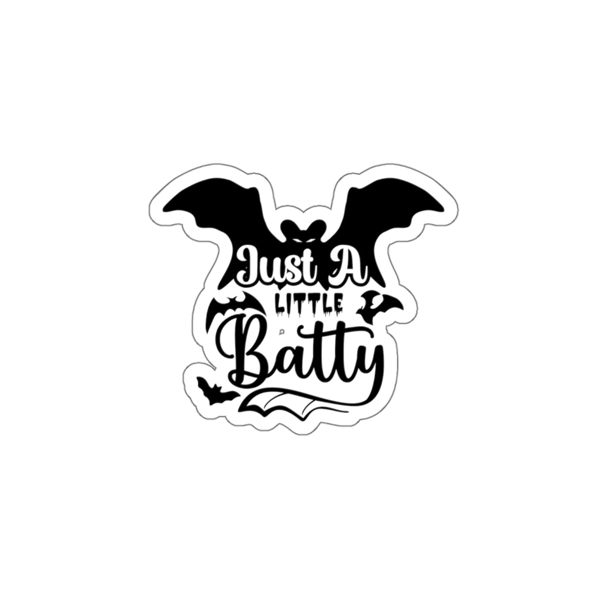 Just A Little Batty Sticker