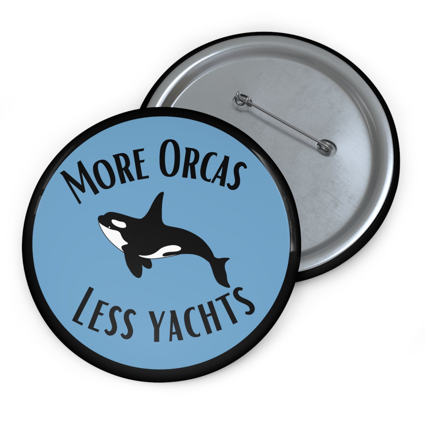 More Orcas, Less Yachts Pin Button