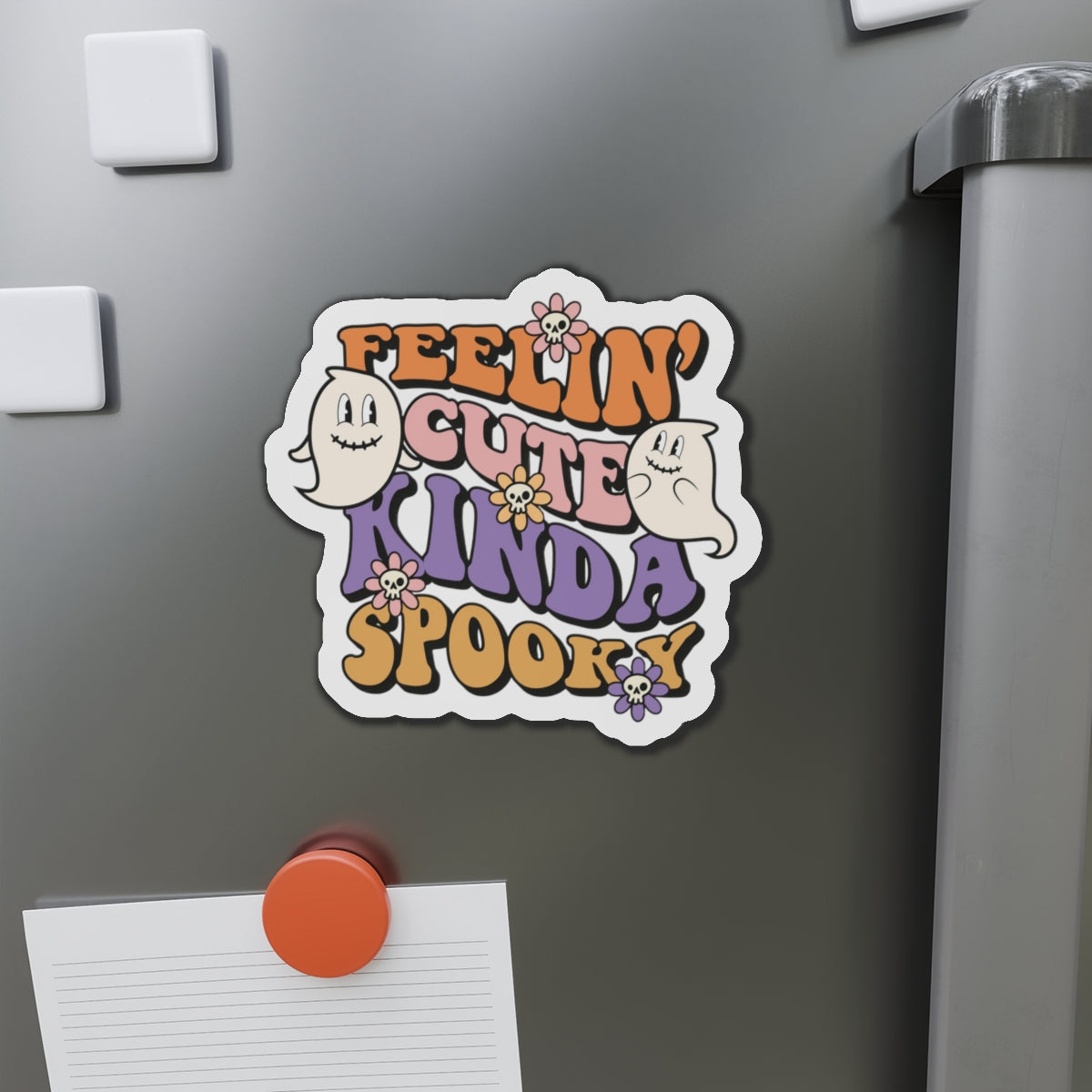 Feeling Cute Kinda Spooky Magnets